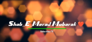 Special Shab e Meraj Status Download Free