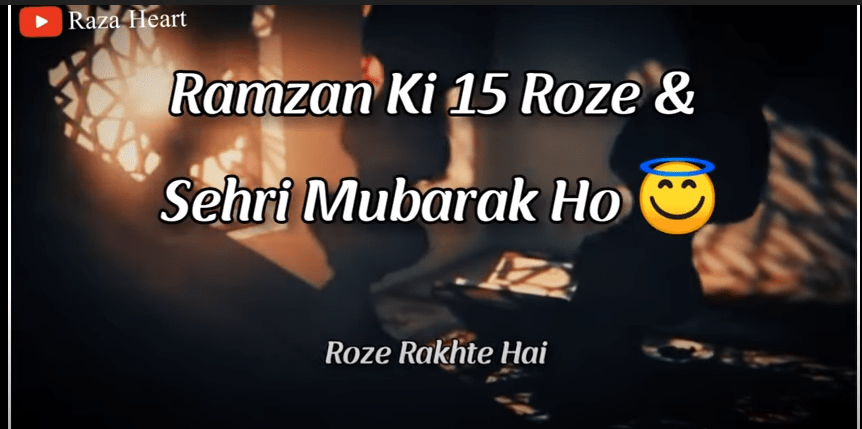 Ramzan Ki 15 Sehri Mubarak Status 2021 Download