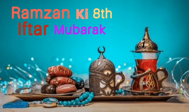 New 8th Iftar Mubarak Status Download