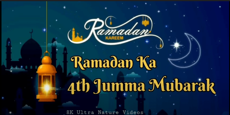 Ramadan Ka Chautha Jumma Mubarak Whatsapp Status