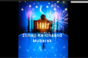 Zilhajj Ka Chaand Greetings Status video Donload