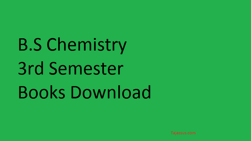 B.S Chemistry Third/3rd Semester Books Download