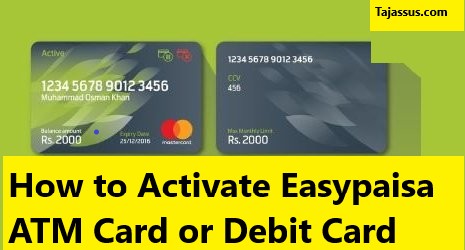 How to Activate Easypaisa ATM Card or Debit Card