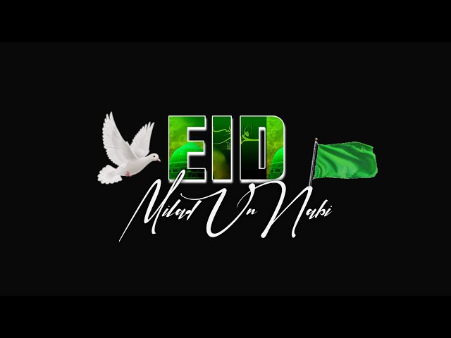 Eid Milad Un Nabi 2022 Whatsapp Status Video