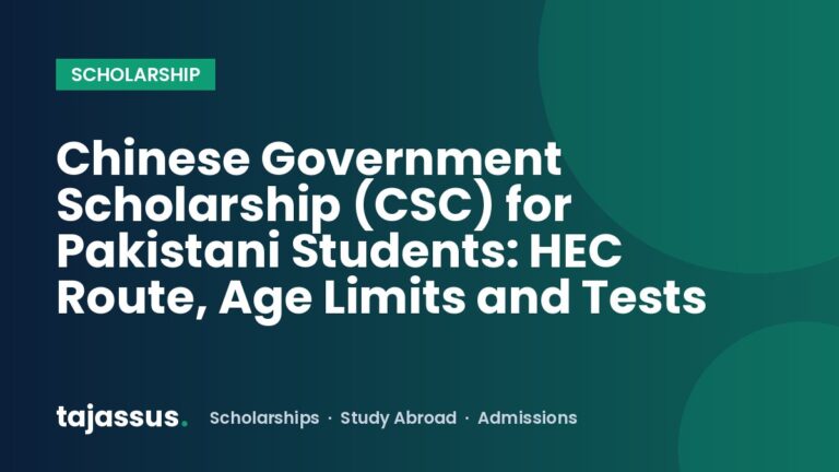 Chinese Government Scholarship (CSC) for Pakistani Students: HEC Route, Age Limits and Tests