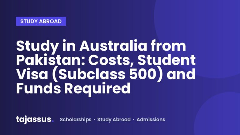 Study in Australia from Pakistan: Costs, Student Visa (Subclass 500) and Funds Required